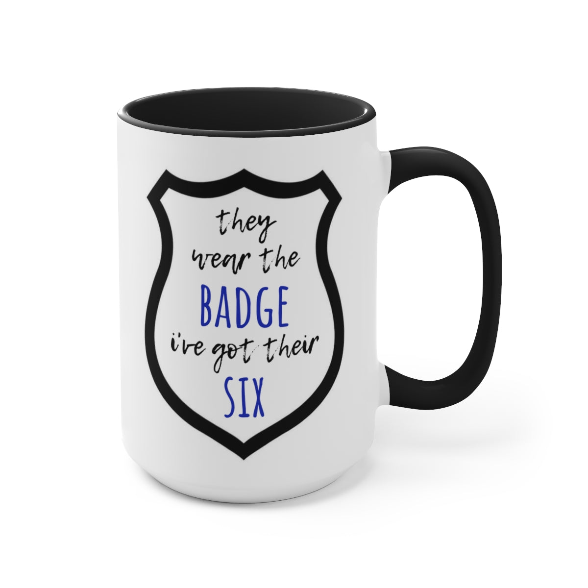 I've Got Their Six Mug