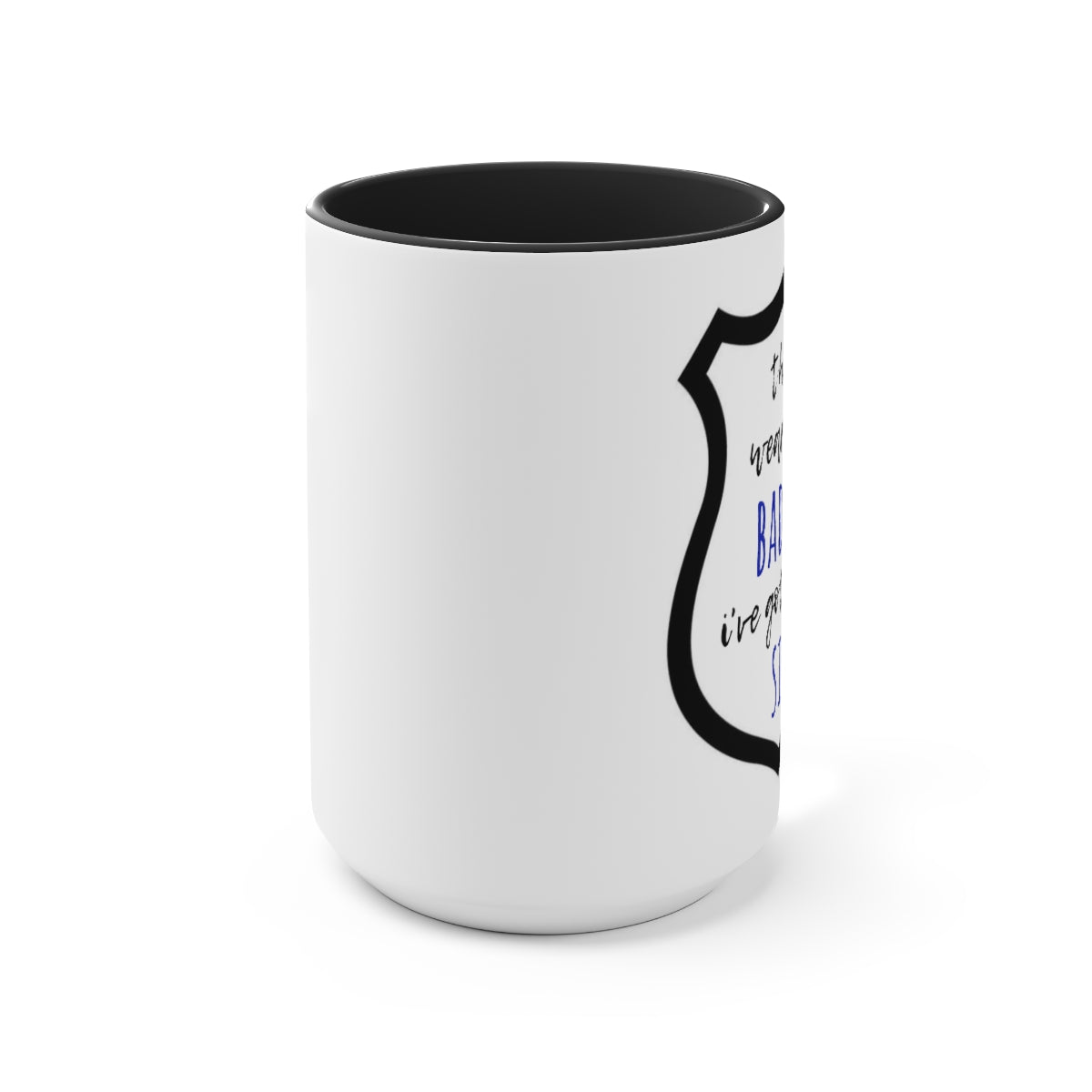 I've Got Their Six Mug
